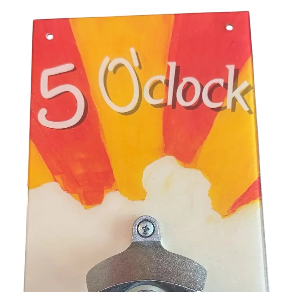 Sweet Art Attack 5 O'Clock Somewhere Wall Mount Beer Bottle Opener